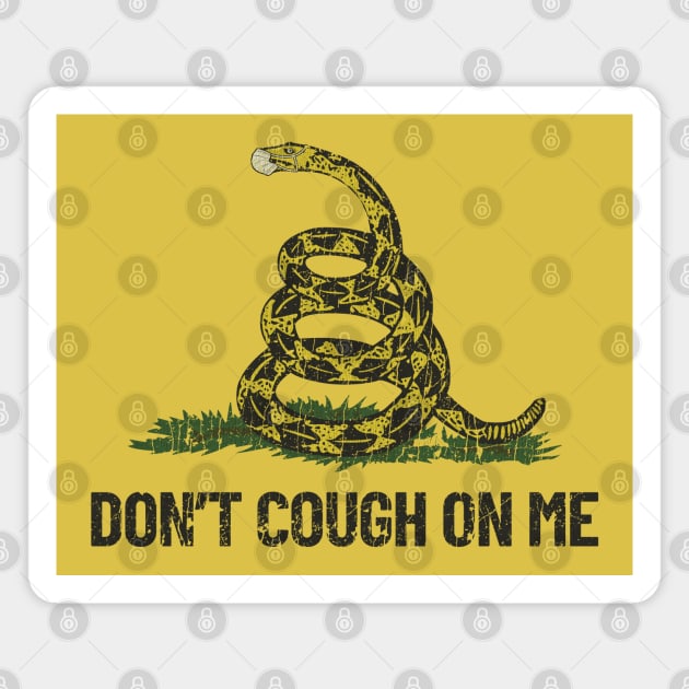 Don't Cough On Me Magnet by JCD666